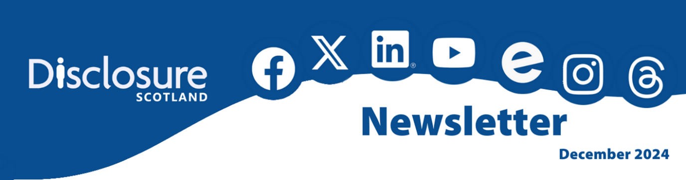 Graphic with text saying Disclosure Scotland newsletter, along with social media icons